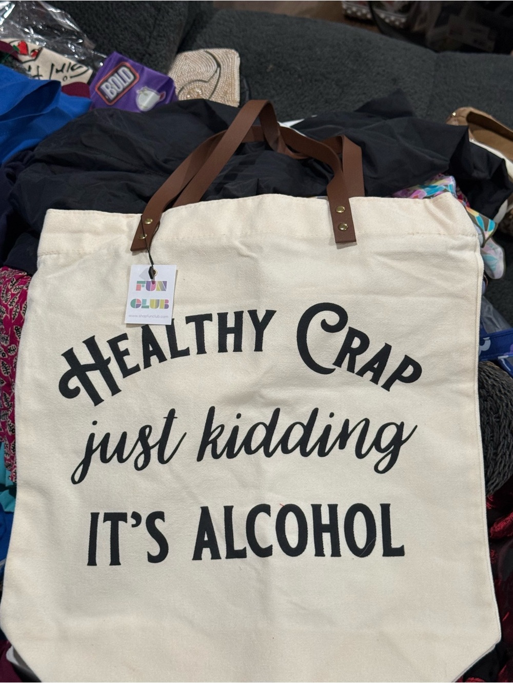 Canvas Tote Bag with 'Healthy Crap Just Kidding It's Alcohol' Print